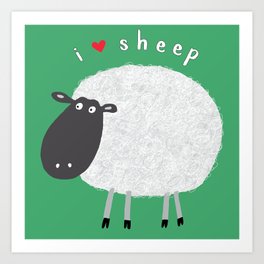 I Love Sheep! Funny Sheep By Artist Carla Daly Art Print