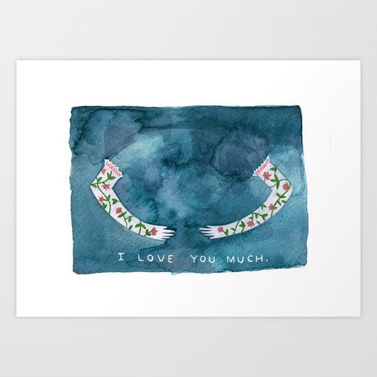 i love you much Art Print