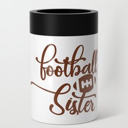 Football Sister Can Cooler