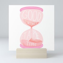 Hourglass Cute quote Pink Mini Art Print