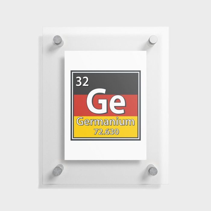 Germanium - Germany Flag German Science Floating Acrylic Print