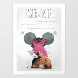 Faster & Faster Art Print