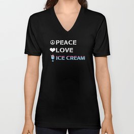 Ice Cream Gift Peace Love Ice cream V Neck T Shirt