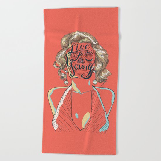 Live Fast Die Young Beach Towel