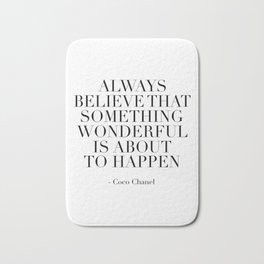 Fashion Print,Fashion Quote,Always Believe That Something Wonderful Is About To Happen,Quote Bath Mat | Fashionprint, Alwaysbelievethatsomethingwonderfulisabouttohappen, Fashionquote, Graphicdesign, Girlysvg, Somethingwonderful, Scandinavianprint, Quote 