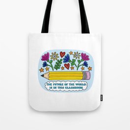 The Future of the World is in This Classroom Tote Bag