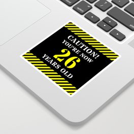 [ Thumbnail: 26th Birthday - Warning Stripes and Stencil Style Text Sticker ]