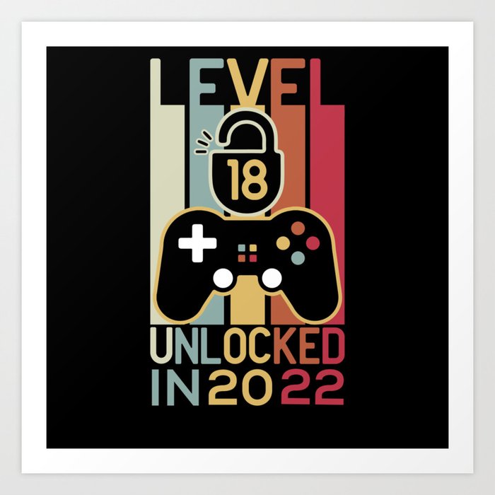Level 18 unlocked in 2022 18th birthday gamer gift Art Print