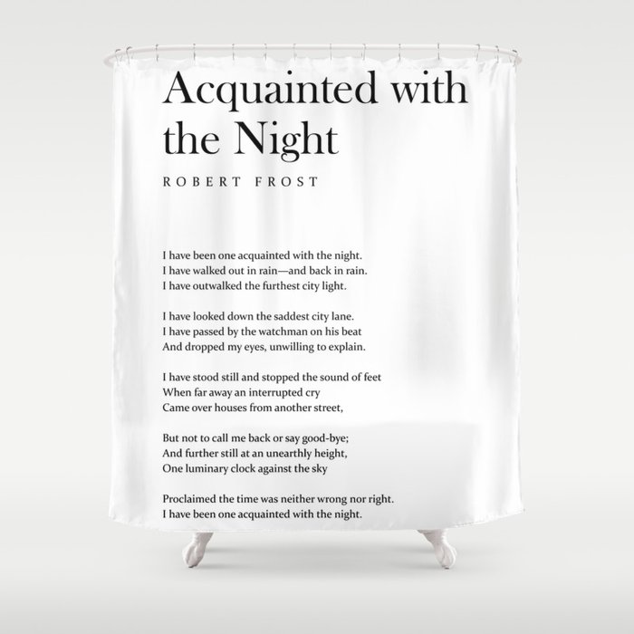 Acquainted With The Night - Robert Frost Poem - Literature - Typography Print 1 Shower Curtain