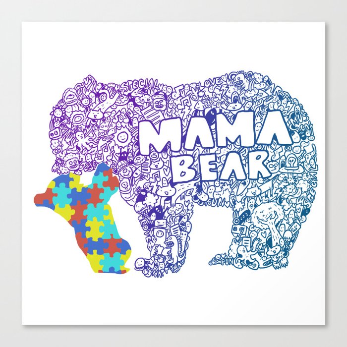 Autism Mama Bear Autistic Child Awareness Day Gift Canvas Print By Pubeast Society6