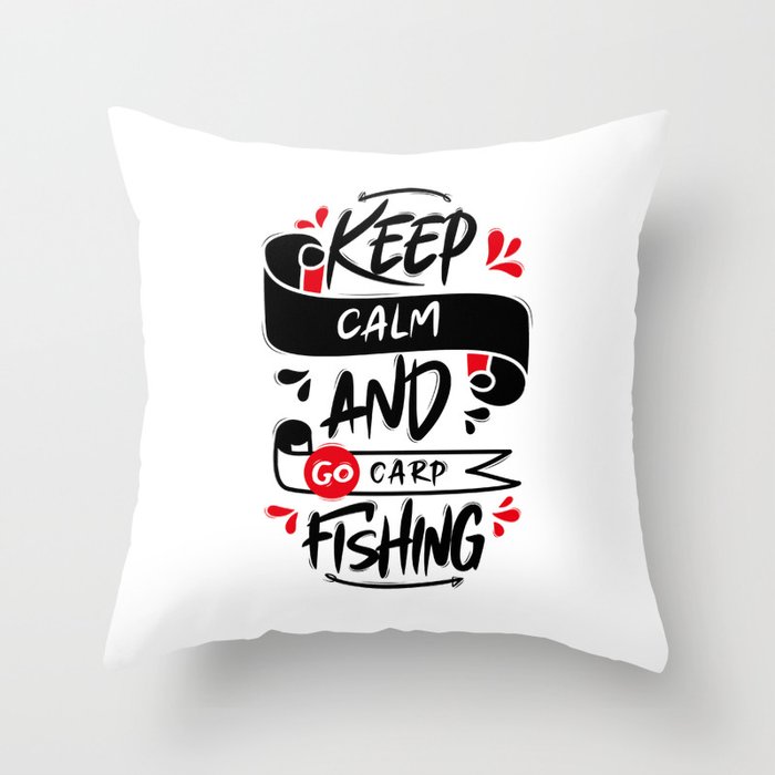 Keep Calm And Go Carp Fishing Throw Pillow