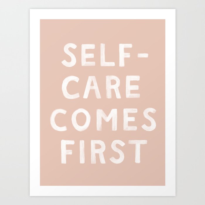 Self-Care Comes First Soft Peach Pink Art Print