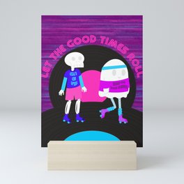 Let the Good Times Roll Mini Art Print