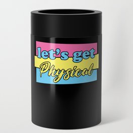 Let's Get Physical Can Cooler