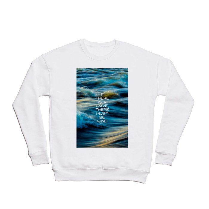 If there is a wave Crewneck Sweatshirt