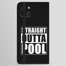 Staight outta Pool iPhone Wallet Case