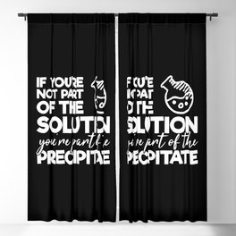 Funny Chemistry Humor Scientist Quote Blackout Curtain