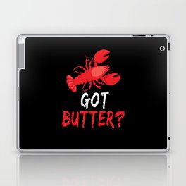 Funny Got Butter Great Crawfish Boil Seafood Boil Laptop Skin