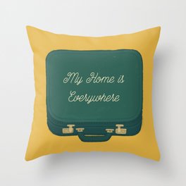 My Home is Everywhere Throw Pillow
