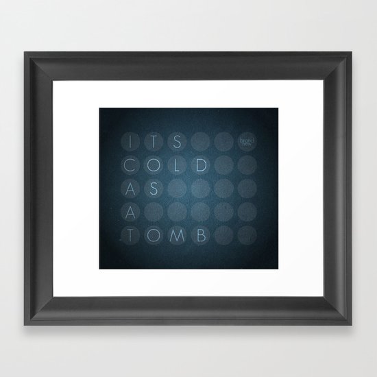 Cold as a tomb Framed Art Print