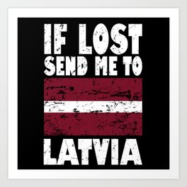Latvia Flag Saying Art Print