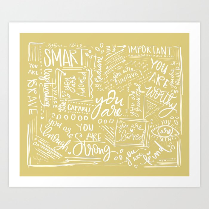 You Are 2.Yellow Art Print