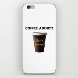 Coffee addict=black font! iPhone Skin