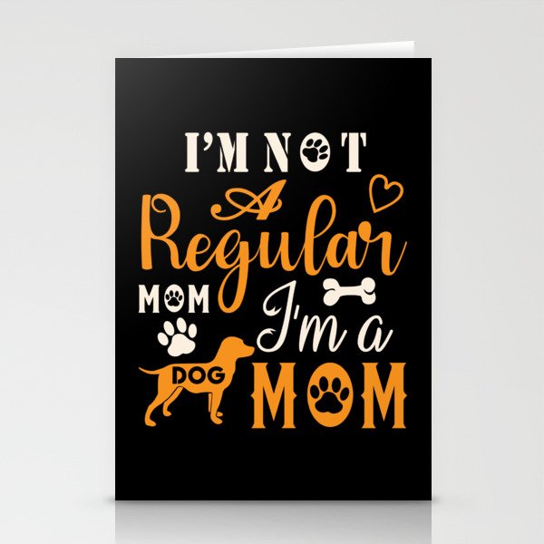 I am Dog mom Stationery Cards