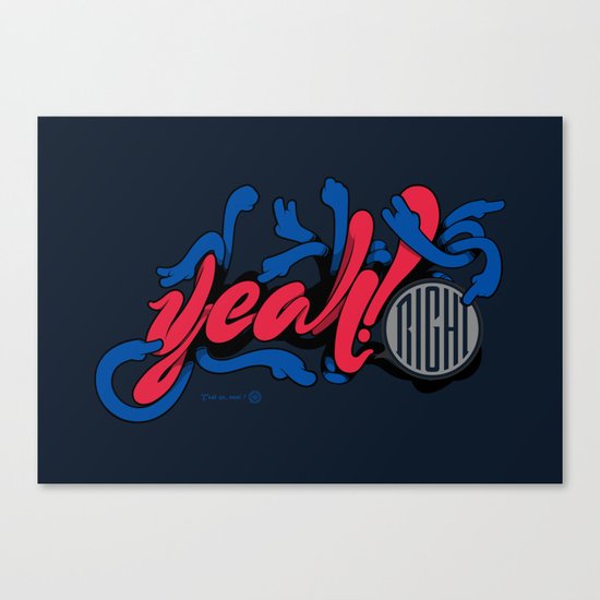 Yeah! Right Canvas Print