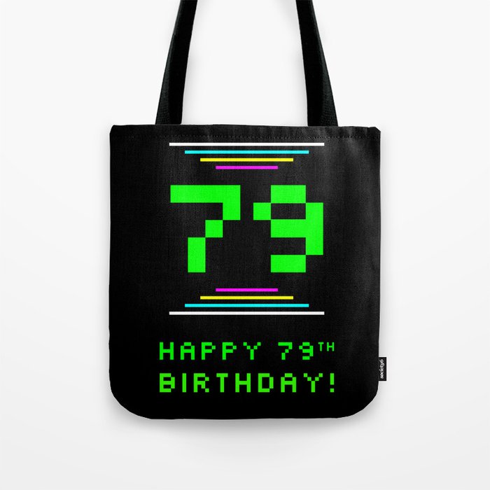 79th Birthday - Nerdy Geeky Pixelated 8-Bit Computing Graphics Inspired Look Tote Bag