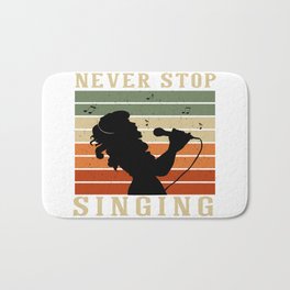 Never Stop Singing Bath Mat