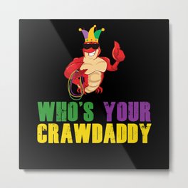 Crawdaddy Crawfish Street Festival Parade Beads Metal Print | Parade, Loves, Crawfish, Carnival, Perfect, Mardi, Mask, Funny, Party, Graphicdesign 