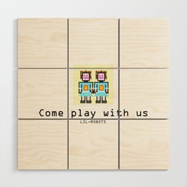 Come Play With us Wood Wall Art