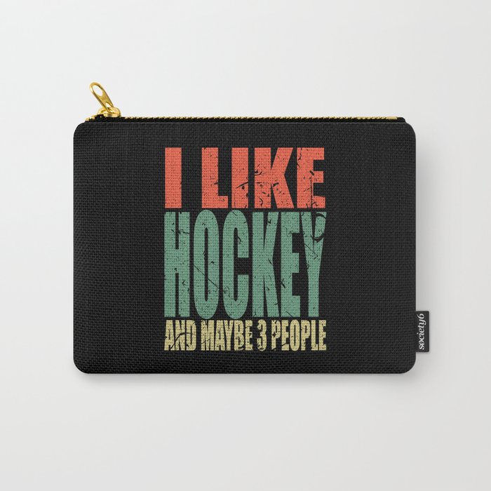 Hockey Saying Funny Carry-All Pouch