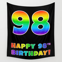 [ Thumbnail: HAPPY 98TH BIRTHDAY - Multicolored Rainbow Spectrum Gradient Wall Tapestry ]