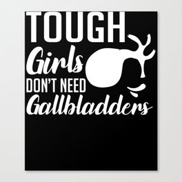 Gallbladder Removal Surgery Recovery Attack Canvas Print