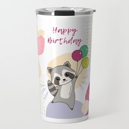 Raccoon Wishes Happy Birthday To You Raccoons Travel Mug