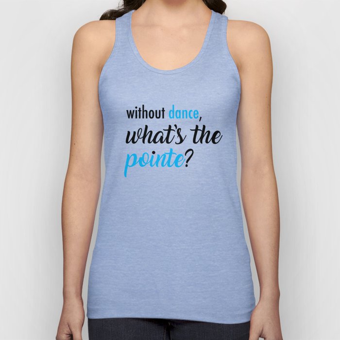 What's the Pointe? Tank Top