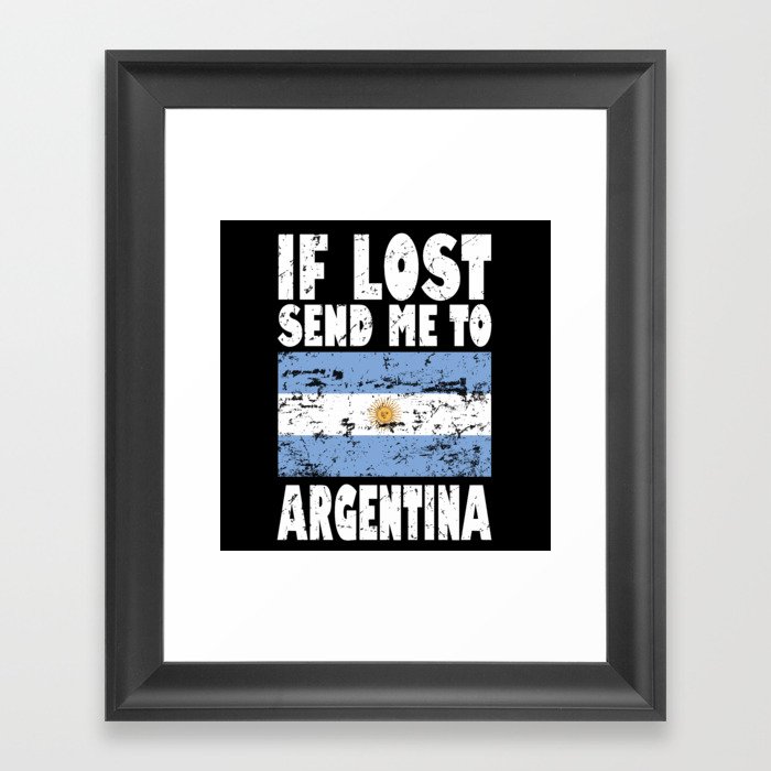 Argentina Flag Saying Framed Art Print