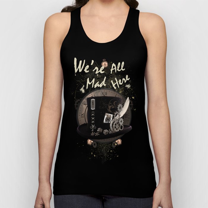 We're All Mad Here (Steampunk) Tank Top