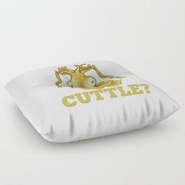 Wanna Cuttle Funny Cuttlefish Fish Lover Floor Pillow