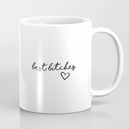 best bitches Mug