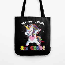 Ready To Crush 8th Grade Dabbing Unicorn Tote Bag