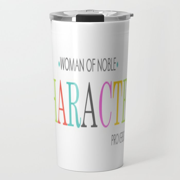 Woman of Noble Character Travel Mug