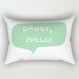 Daddy Chill Rectangular Pillow