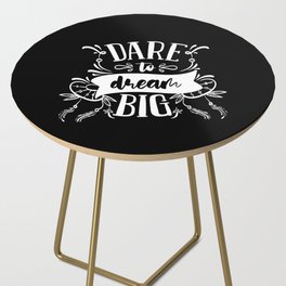 Dare To Dream Big Motivational Typography Quote Side Table
