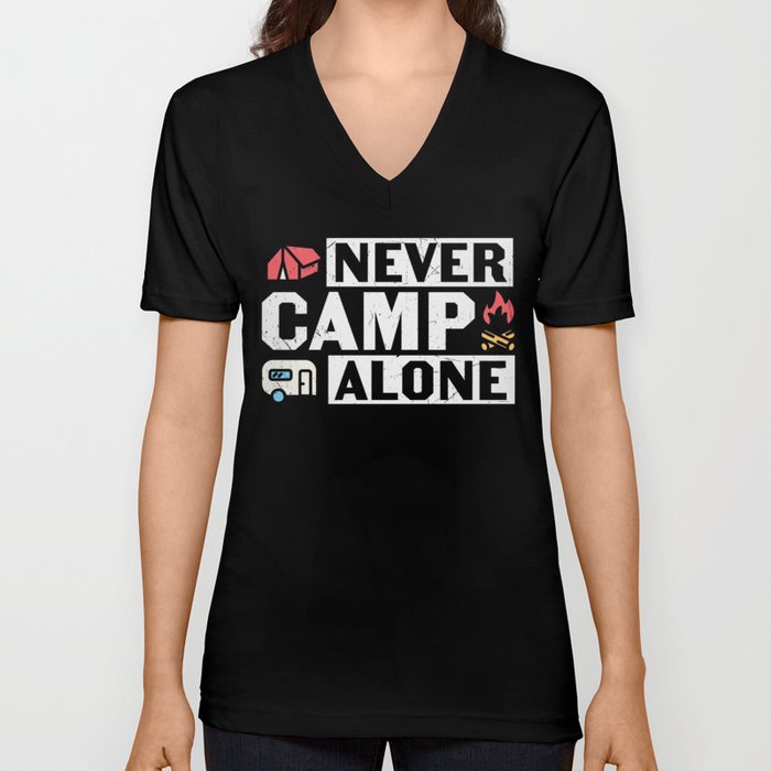 Never Camp Alone V Neck T Shirt