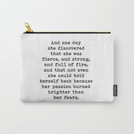 And One Day She Discovered That She Was Fierce And Strong, Motivational Quote Carry-All Pouch