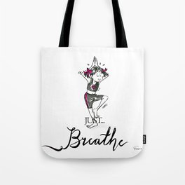 Just Breathe Yoga Art Tote Bag
