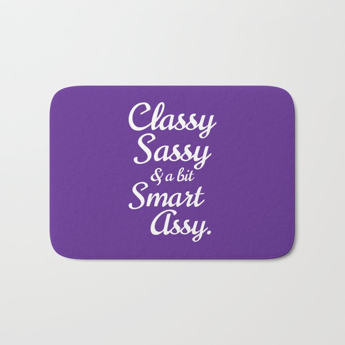 Classy Sassy And A Bit Smart Assy Purple Bath Mat By